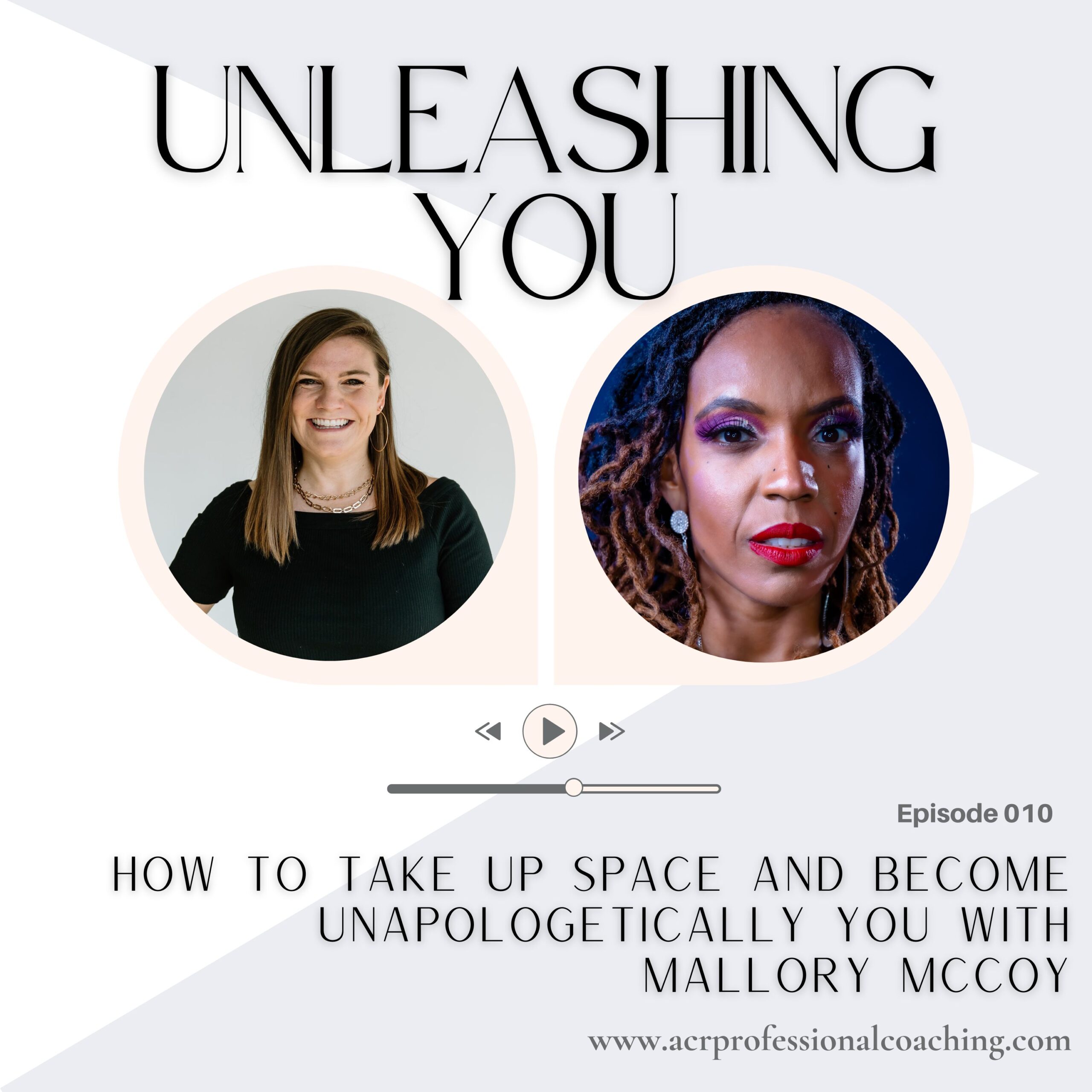 How to Take Up Space and Become Unapologetically You with Mallory McCoy