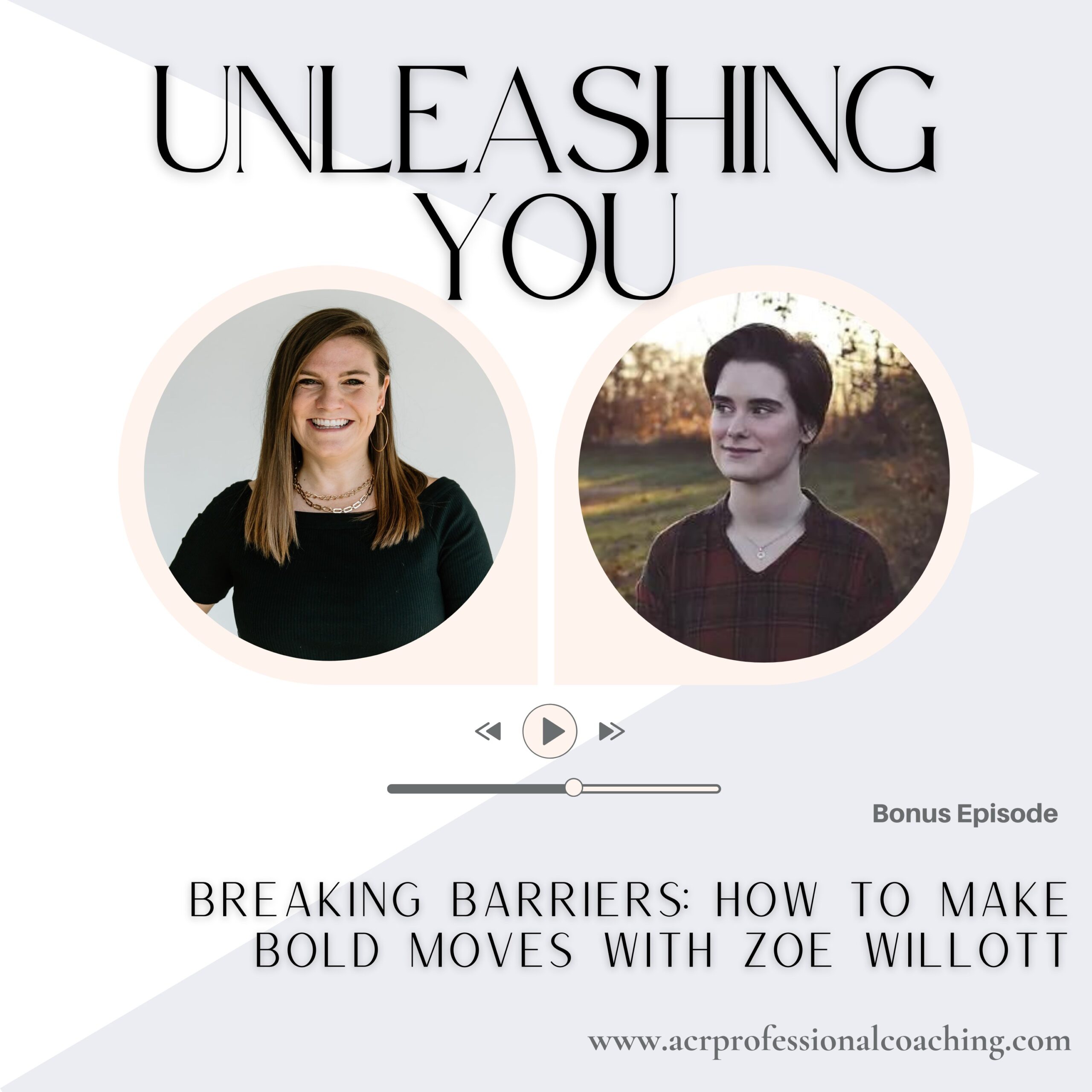 Breaking Barriers: How to Make Bold Moves with Zoe Willott