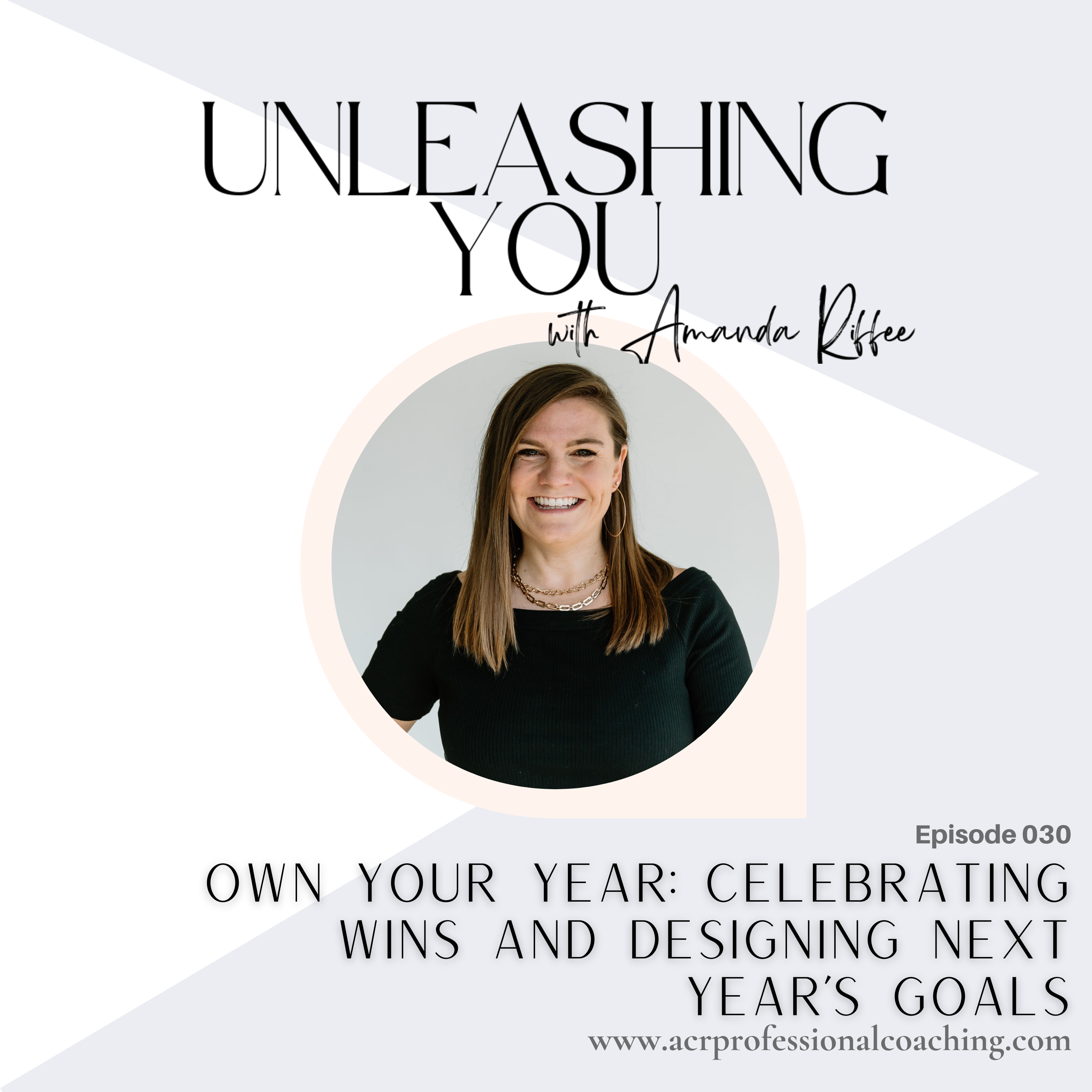 Own Your Year: Celebrating Wins and Designing Next Year’s Goals